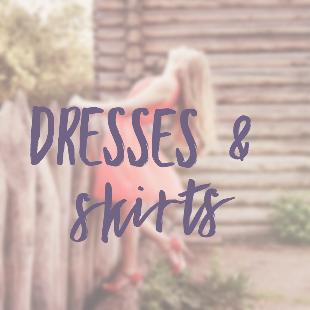 Dresses & Skirts